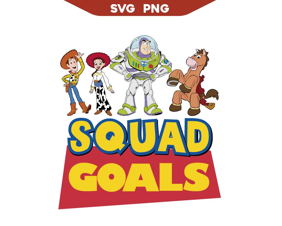 Toy Story Squad Goals Svg Png